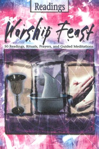 Worship Feast- Readings