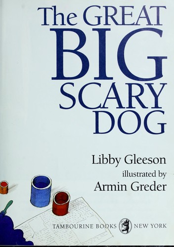 The Great Big Scary Dog