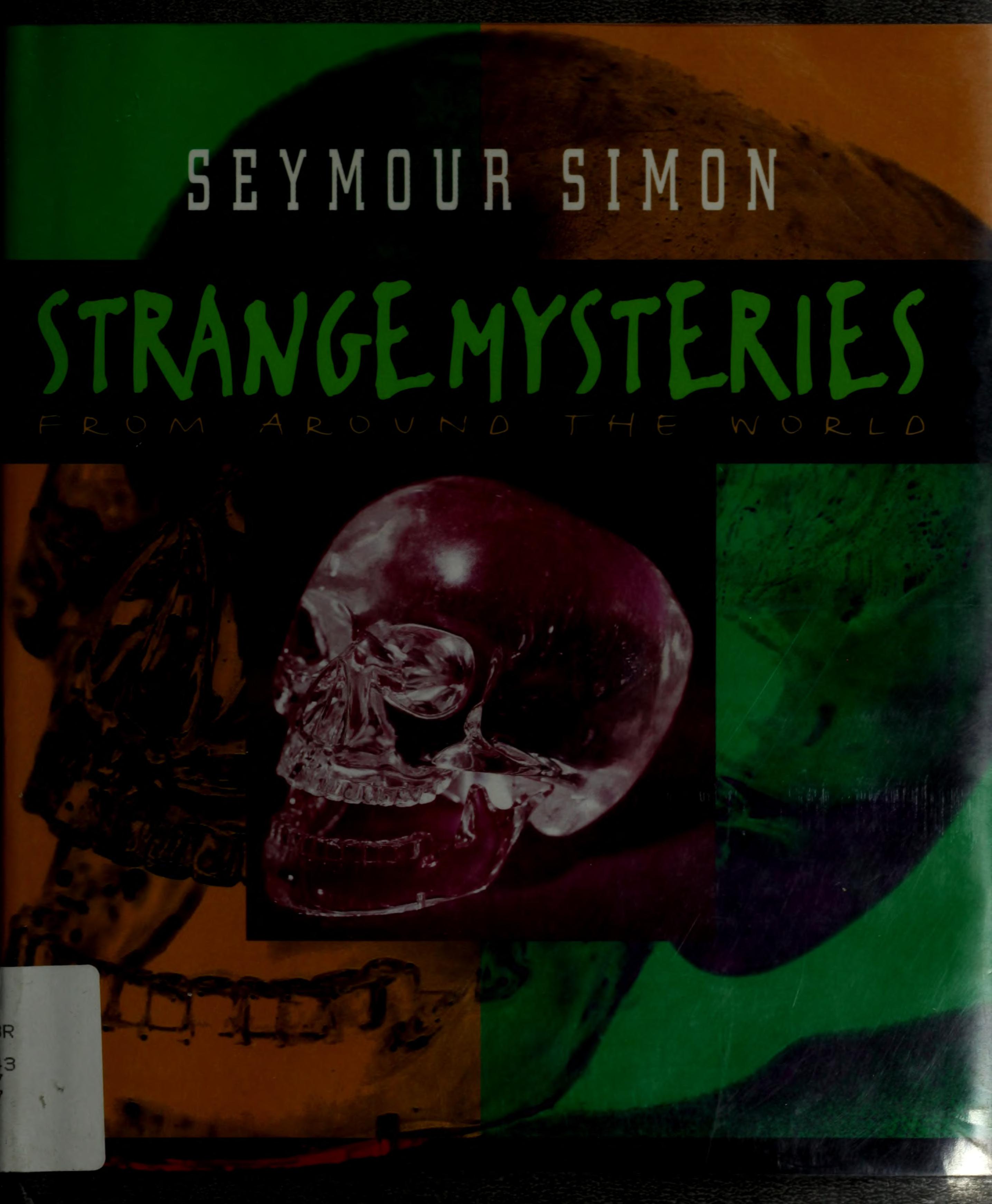 Strange Mysteries from Around the World