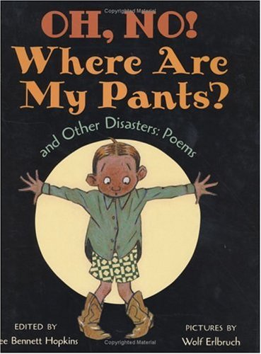 Oh No Where Are My Pants and Other Disasters