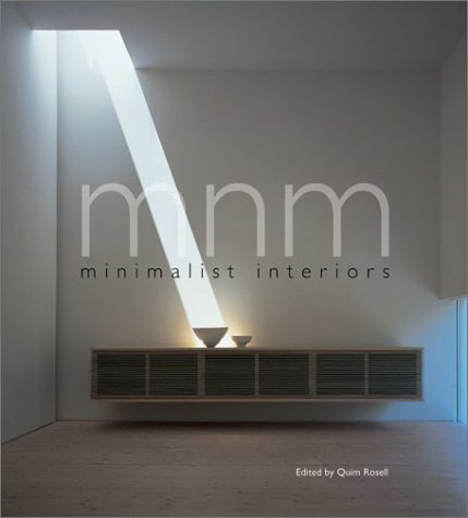 Mnm: Minimalist Interiors