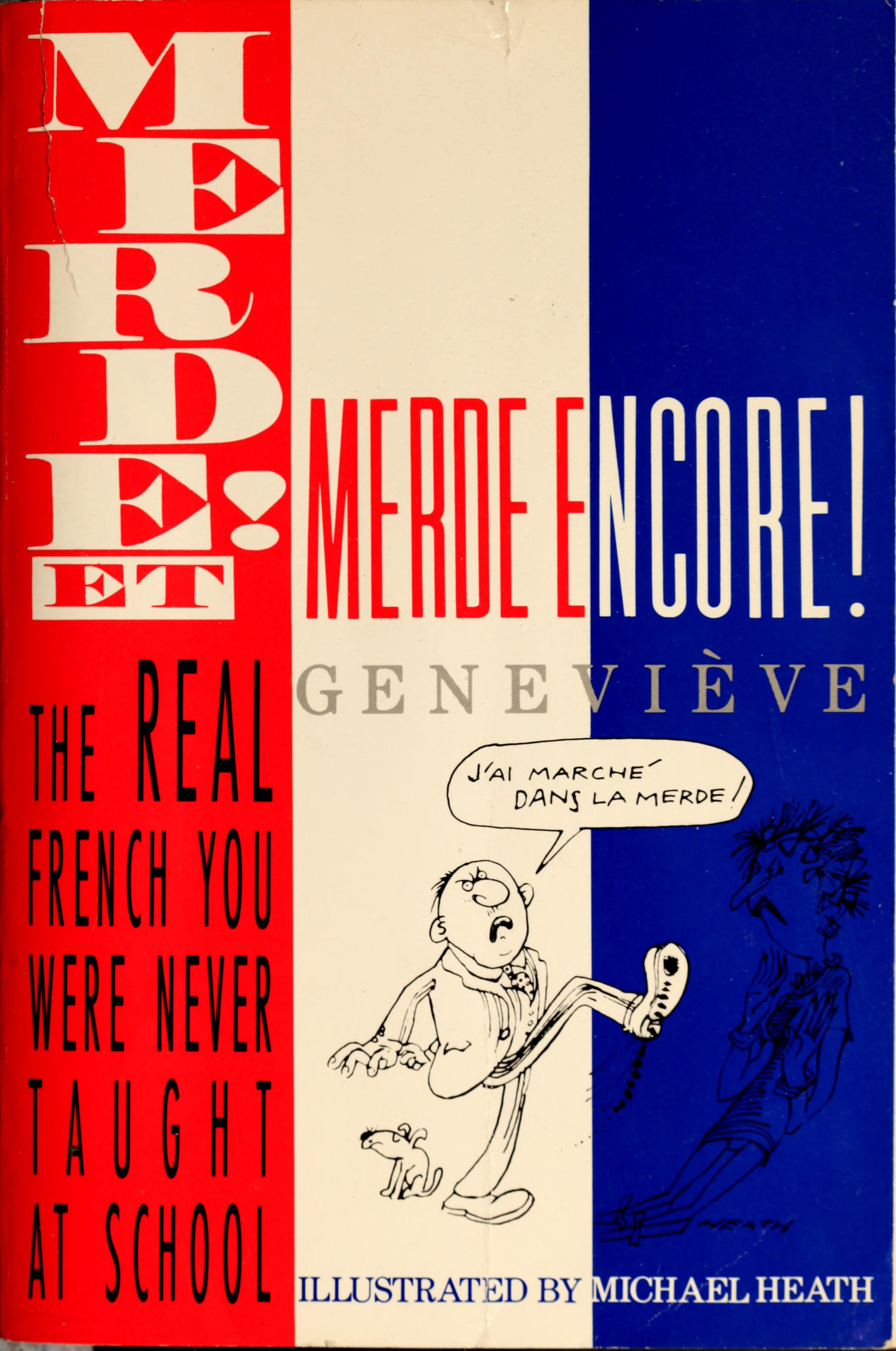 Merde Encore! More of the Real French You Were Never Taught in School