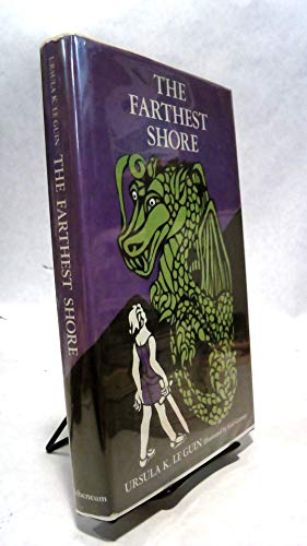 The Farthest Shore by Ursula Leguin, ISBN 9780689300547