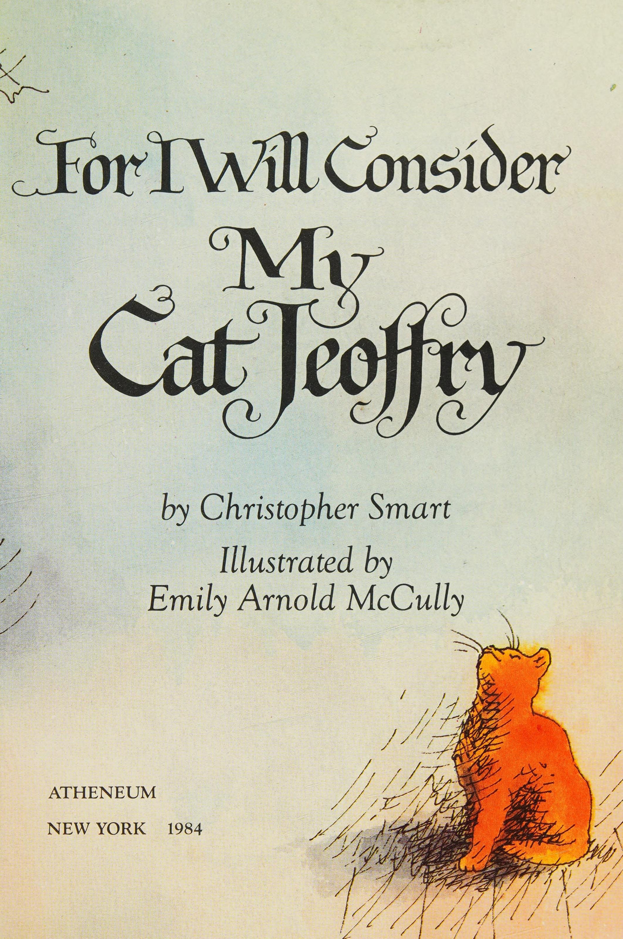 For I Will Consider My Cat Jeoffry