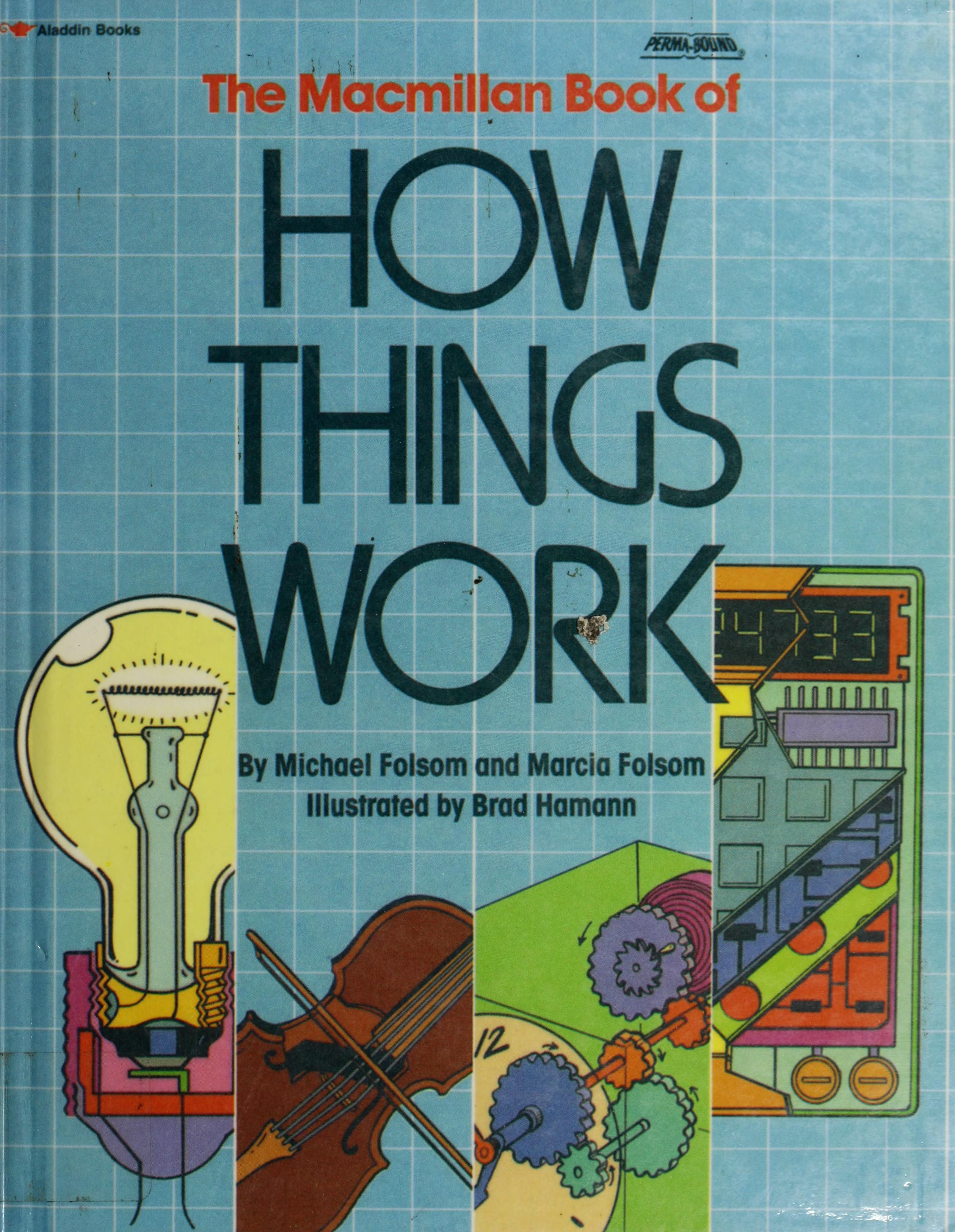The Macmillan Book of How Things Work