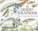 A Desert Scrapbook: Dawn To Dusk In The Sonoran Desert