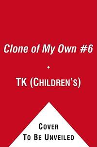 Clone Of My Own #6