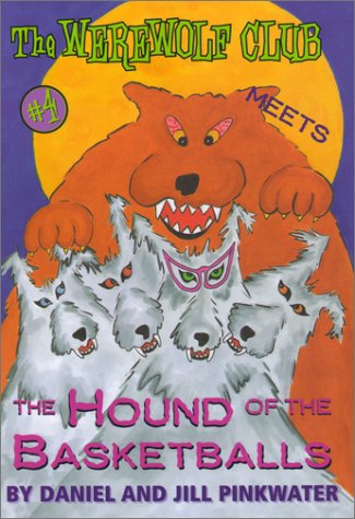 The Werewolf Club Meets The Hound Of The Basketballs