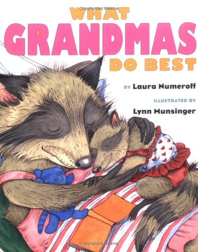 What Grandmas Do Best: What Grandmas Do Best