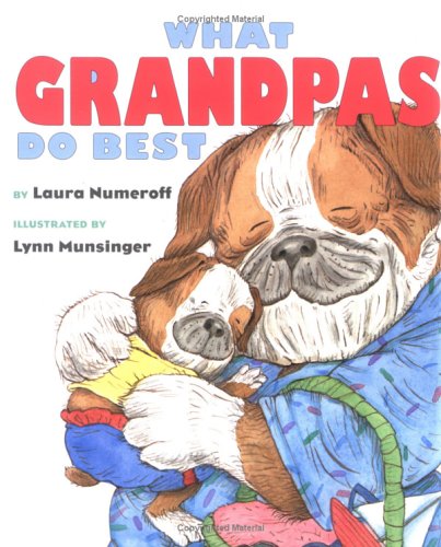 What Grandpas Do Best