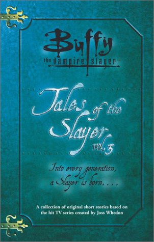 Tales of the Slayer, Vol. 3