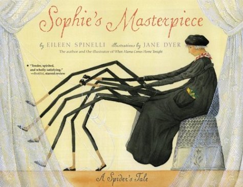 Sophie'S Masterpiece: A Spider'S Tale