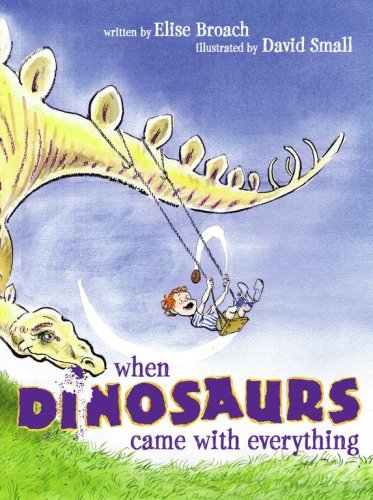 When Dinosaurs Came with Everything by Elise Broach, ISBN 9780689869228