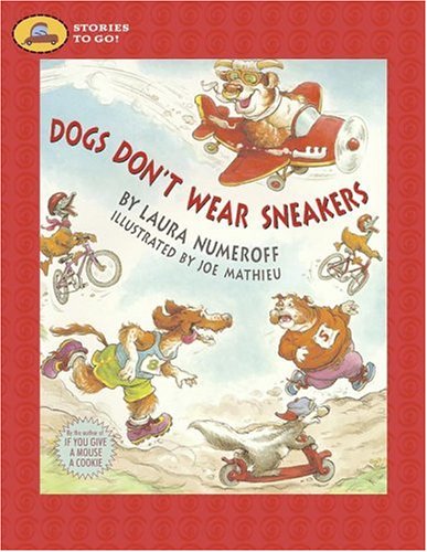 Dogs Don'T Wear Sneakers