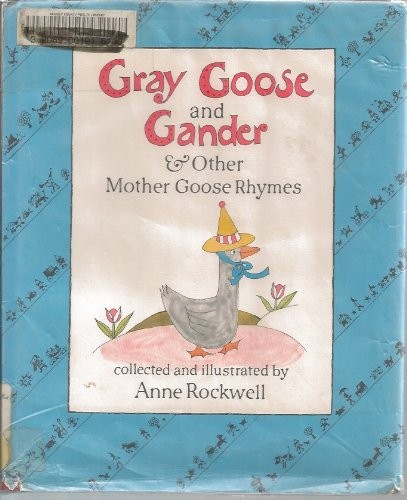 Gray Goose and Gander & Other Mother Goose Rhymes