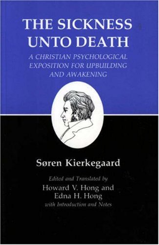 The Sickness Unto Death
