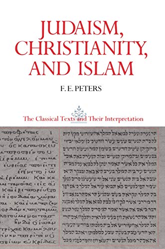Judaism, Christianity, and Islam, Vol. 2