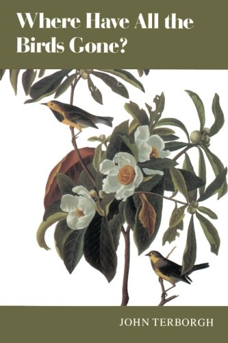 Where Have All the Birds Gone? Essays on the Biology and Conservation of Birds That Migrate to the American Tropics
