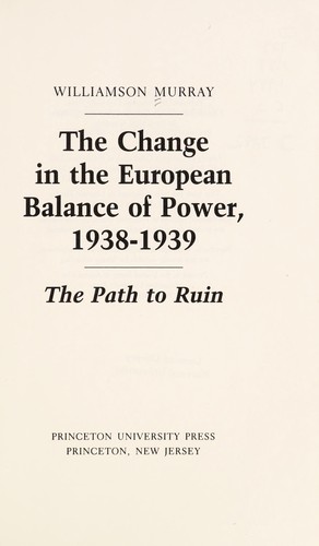 The Change in the European Balance of Power, 1938-1939