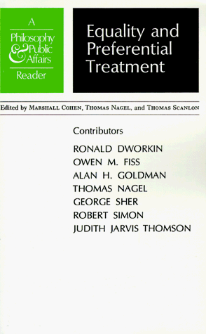 Equality And Preferential Treatment: A Philosophy And Public Affairs Reader