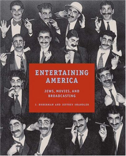 Entertaining America: Jews, Movies, And Broadcasting