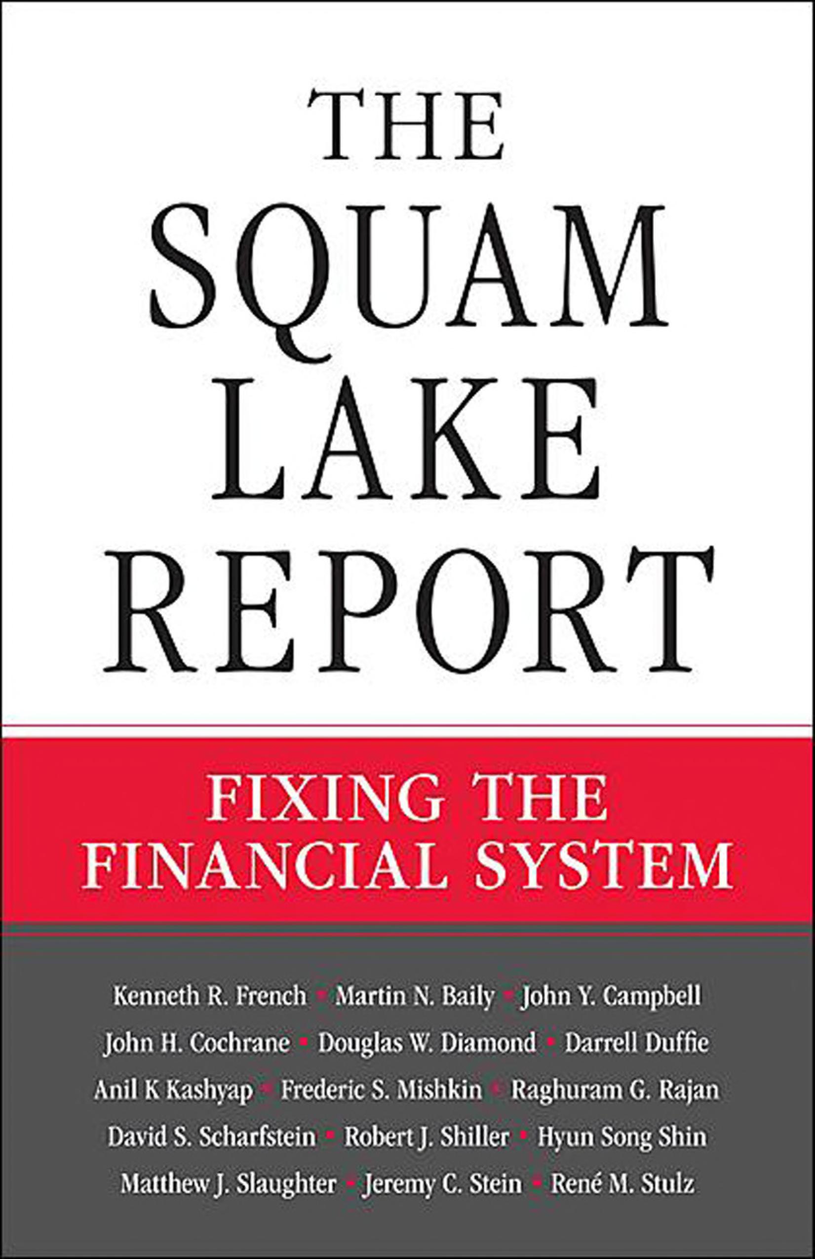The Squam Lake Report: Fixing The Financial System