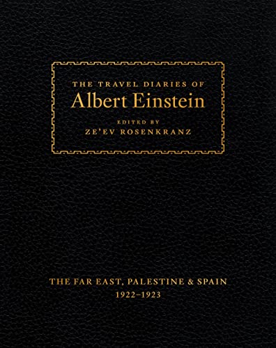 The Travel Diaries of Albert Einstein