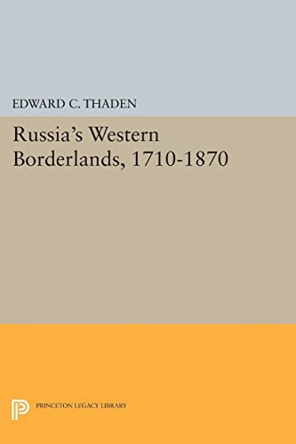 Russia'S Western Borderlands, 1710-1870