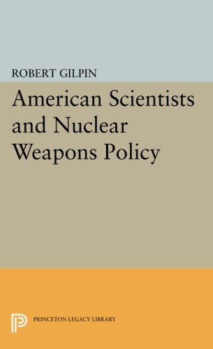 American Scientists and Nuclear Weapons Policy