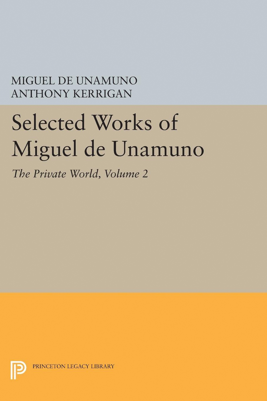 Selected Works Of Miguel De Unamuno, Volume 2
