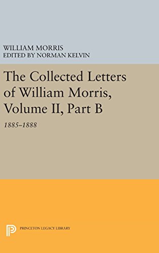 Collected Letters of William Morris, 1885-1888