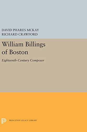 William Billings Of Boston: Eighteenth-Century Composer
