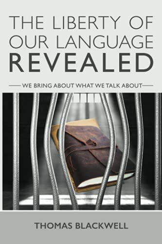 The Liberty of Our Language Revealed