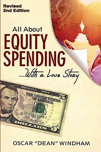 "All About Equity Spending... With A Love Story"