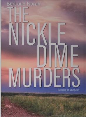 Bert And Norah: The Nickel Dime Murders