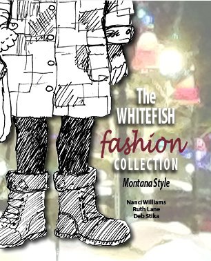 The Whitefish Fashion Collection - Montana Style