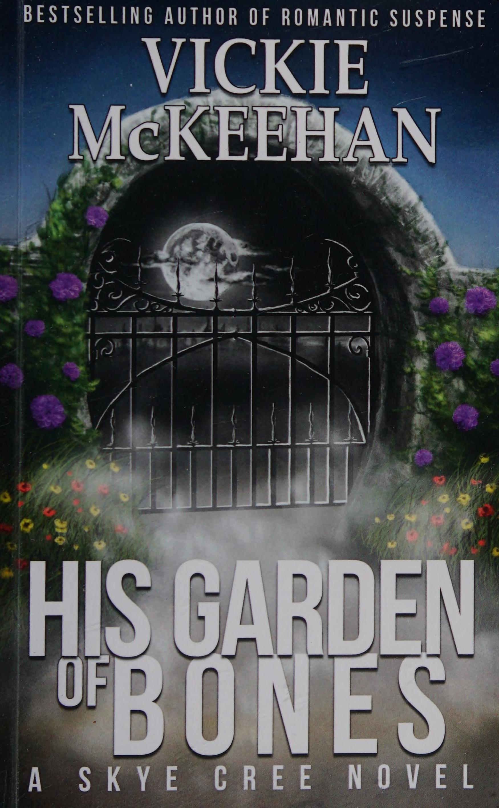 His Garden of Bones