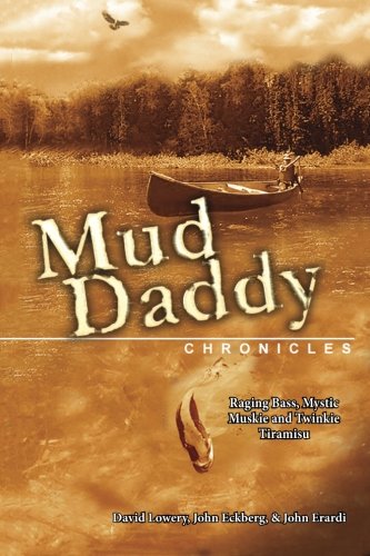 The Mud Daddy Chronicles