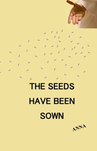 The Seeds Have Been Sown