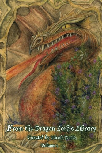 From the Dragon Lord's Library: Volume 1