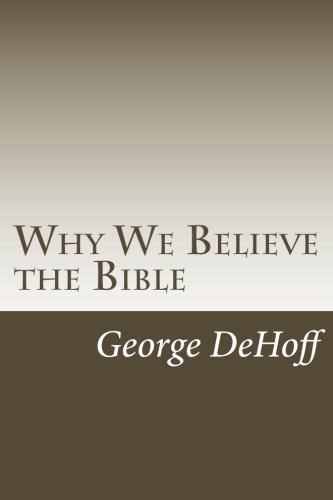Why We Believe the Bible