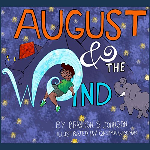 August & The Wind: For Anyone Who'S Ever Lost Someone