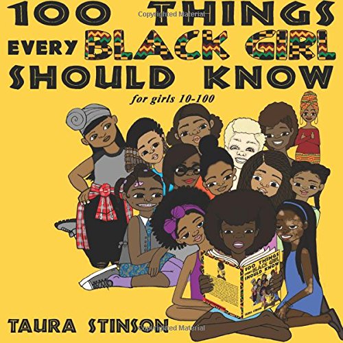 100 Things Every Black Girl Should Know