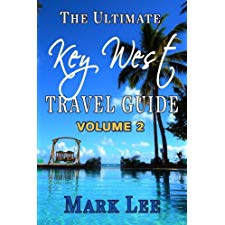 The Ultimate Travel Guide to Key West