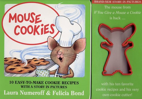 Mouse Cookies: 10 Easy-To-Make Cookie Recipes With A Story In Pictures
