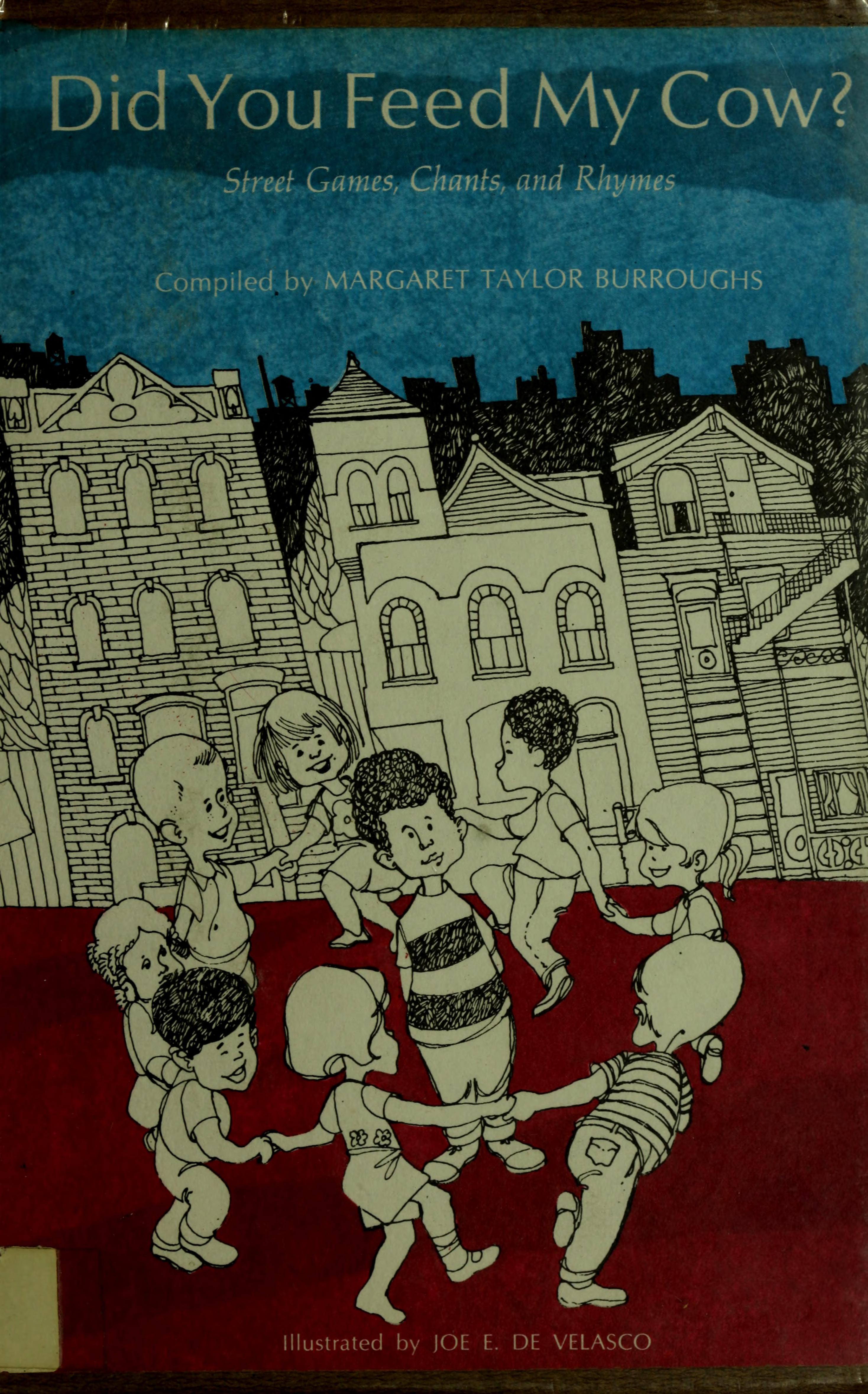 Did You Feed My Cow?: Street Games, Chants, And Rhymes