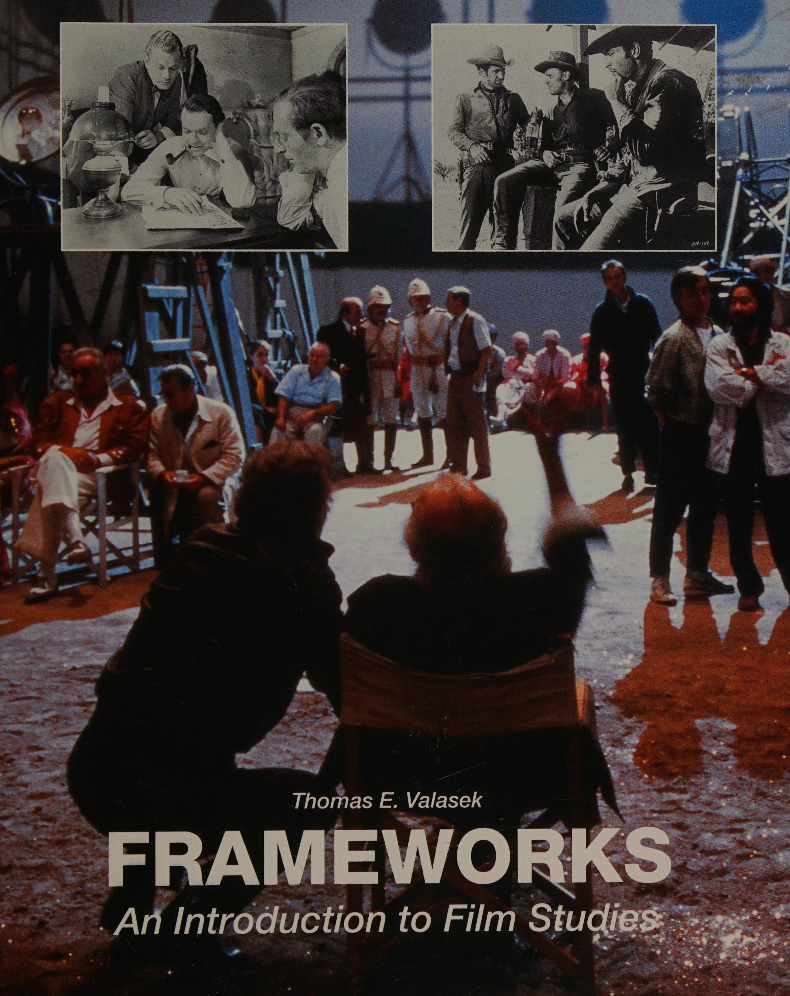Frameworks: An Introduction To Film Studies