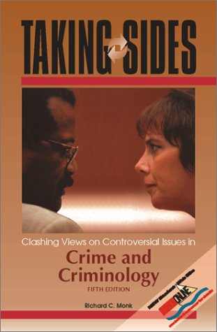 Taking Sides: Clashing Views On Controversial Issues In Crime And Criminology