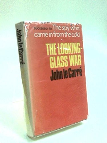 The Looking Glass War by John Le Carré, ISBN 9780698102187