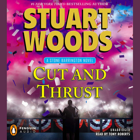 Cut And Thrust by Stuart Woods, ISBN 9780698163881